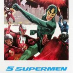 5 Supermen contro i nani venuti dallo spazio