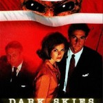 Dark Skies - Oscure presenze serie tv