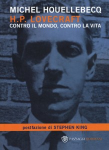 H. P. Lovecraft contro il mondo contro la vita - Houllebecq