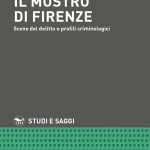 Il Mostro di Firenze – Scene del delitto e profili criminologici