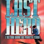 LAST-HERO-L-ULTIMO-UOMO-SUL-PIANETA