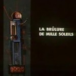 La Brulure de Mille Soleils