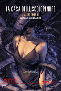 I NARRATORI DEL BUIO -nicola lombardi  - la casa delle scolopend