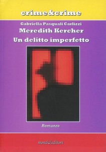 Meredith Kercher, un delitto imperfetto