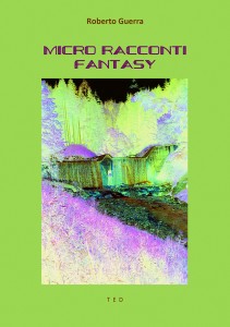 Roberto Guerra, Micro Racconti Fantasy, copertina