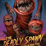 The Deadly Spawn