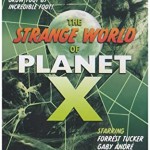 The Strange World of Planet X