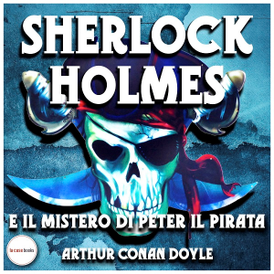 cover SHERLOCK HOLMES E IL MISTERO DI PETER IL PIRATA