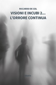 cover VISIONI E INCUBI 2… L’ORRORE CONTINUA