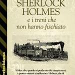 cover sherlock holmes e i treni che non hanno fischiato