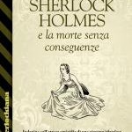 cover sherlock holmes e la morte senza consguenze