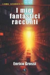 enrico grossi fantastici 22