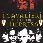 i cavalieri che fecero l'impresa