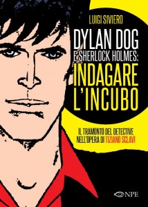 luigi siviero Dylan Dog e Sherlock Holmes Luigi Siviero