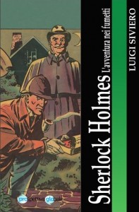 luigi siviero sherlock holmes l'avventura nei fumetti