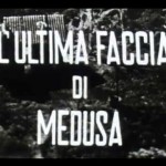 l'ultima faccia di medusa 1