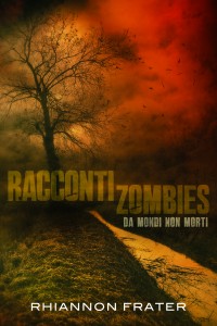 rhiannon frater RaccontiZombies.Ebooks.Amazon