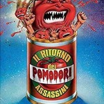 ritorno dei pomodori assassini