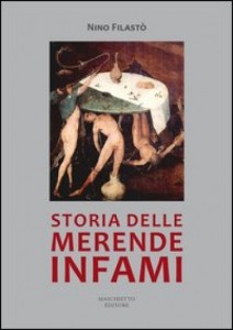 storia delle merende infami