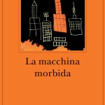 ws burroughs la morbida macchina